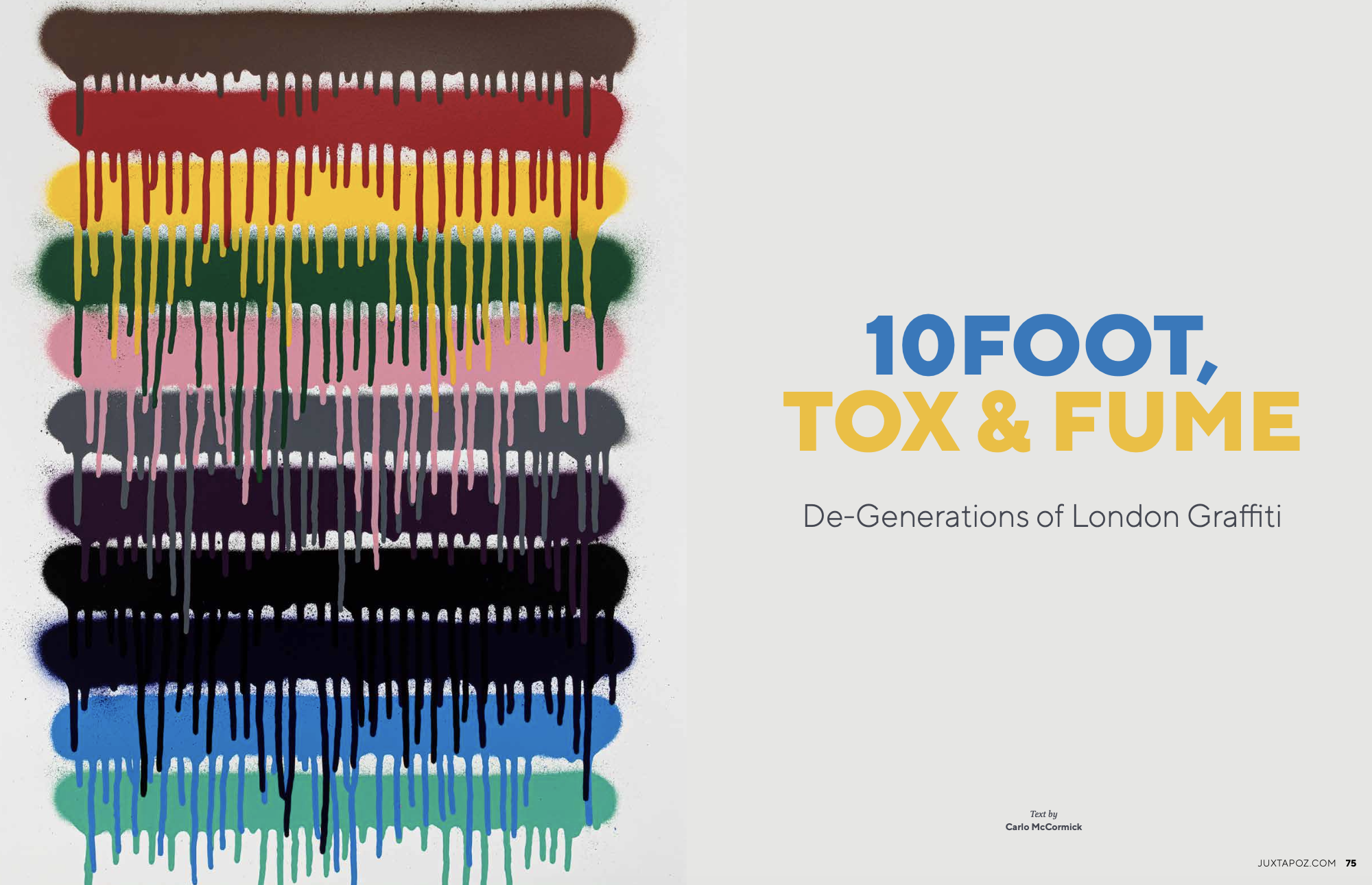 10FOOT x TOX x FUME: De-Generations of London Graffiti // Text by Carlo McCormick