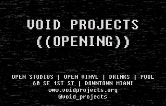 Void Projects Opens Their New Downtown Miami Space and Residency This Saturday